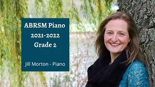 ABRSM Piano 2021-2022 Grade 2 (Complete) Jill Morton - Piano