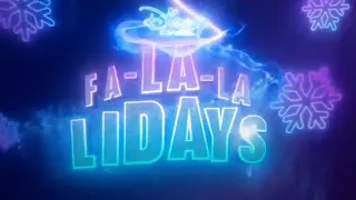 Ident Disney Channel Fa-La-La-Lidays 2022