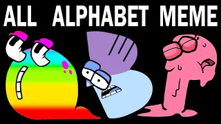 ALL Alphabet Lore Meme | Part 3 (A-Z...)