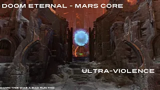 Doom Eternal - Mars Core Playthrough (Ultra-violence, No hud)