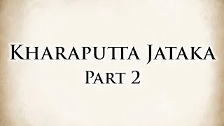 Stupider Than a Goat | Kharaputta Jataka (Part 2) | Animated Buddhist Stories