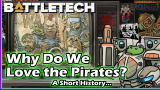 BattleTech: Why Do We Love The Periphery Pirates?