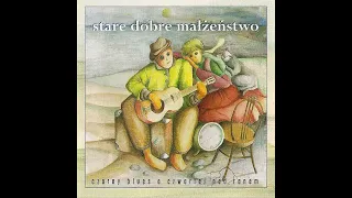 Stare Dobre Małżeństwo - Czarny blues o czwartej nad ranem [1992]