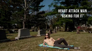 Heart Attack Man - "Asking For It" (official audio)