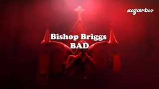 Bishop Briggs - BAD (Lyrics • Sub Español)