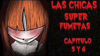 Las chicas super fumetas cómic narrado capitulo 5 y 6