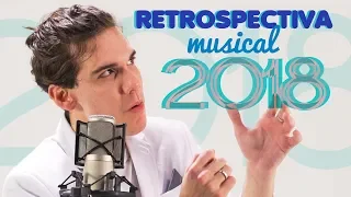 RETROSPECTIVA MUSICAL 2018 - MrPoladoful