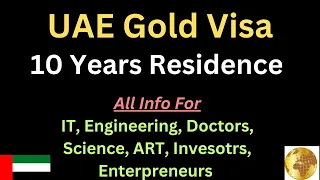 UAE golden visa | how to apply | all you need to know | IT, Engineers, Doctors, Skilled people