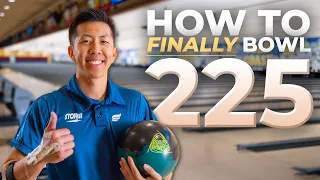 How To Bowl Your FIRST 225 Game! | Bowling Tips
