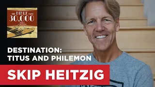 Destination: Titus and Philemon | Skip Heitzig