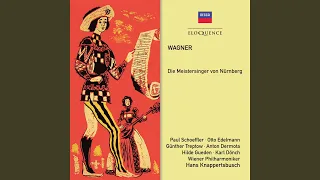 Wagner: Die Meistersinger von Nürnberg, WWV 96 / Act 3 - "Wacht auf! Es nahet gen den Tag"