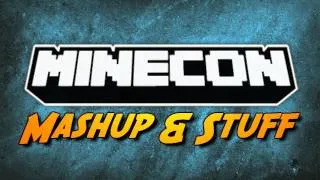 MineCon: Mashup + Thanking Notch!