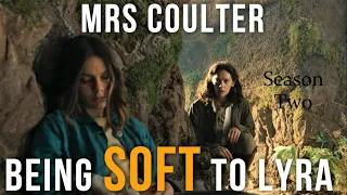 Mrs Coulter being soft to Lyra (SEASON TWO)