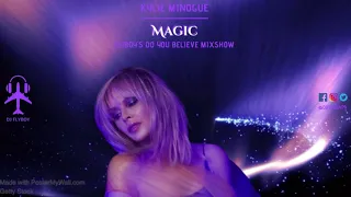 Kylie Minogue - Magic (FlyBoy's Do You Believe Mixshow)