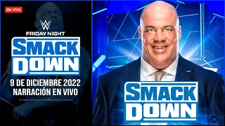 WWE SmackDown 9 de DICIEMBRE 2022 EN VIVO | Narración EN VIVO | CUMPLEAÑOS DE KURT ANGLE 🥳🎂