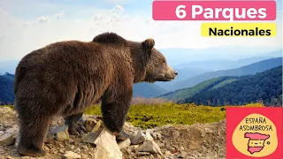 6 Parques Nacionales de España