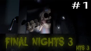 Final Nights 3: Nightmares Awaken ll 6 AM Glitch Fix + Gameplay night 1 & 2 [No Commentary]