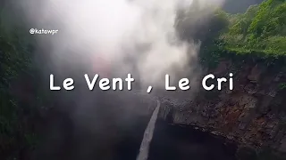 YolcuBeats • Le Vent Le Cri • Video Edit @katawpr