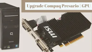 Upgrade Compaq Presario CQ5600Y | MSI Gaming GeForce GT 710 1GB GPU