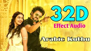 Arabic Kuthu-Beast... 32D Effect Audio song (USE IN 🎧HEADPHONE)  like and share