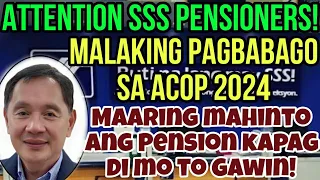 SSS ANNUAL CONFIRMATION OF PENSIONERS (ACOP) 2024 MAY MALAKING PAGBABAGO NA DAPAT MONG MALAMAN