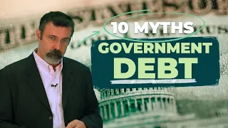 Prof. Antony Davies: 10 Myths About Government Debt