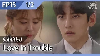 [CC/FULL] Love in Trouble EP15 (1/2) | 수상한파트너