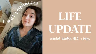 😞I WAS HOSPITALIZED | Life Update + My Diagnosis | MENTAL HEALTH, OCD + HOPE ❤️‍🩹               VLOG