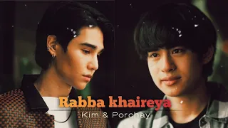 [BL] Kim & Porchay "Rabba khaireya"🎶 Hindi Song Mix 💔 | KinnPorsche | Thai Hindi Mix 💕