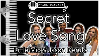 Secret Love Song - Little Mix & Jason Derulo - Piano Karaoke Instrumental