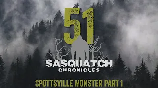 SC EP:51 Spottsville Monster Part 1