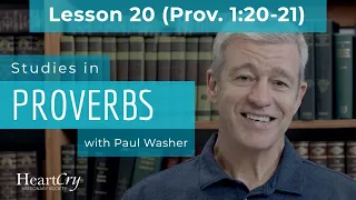Studies in Proverbs | Chapter 1 | Lesson 20