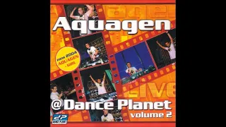Aquagen –  Live Mix  @ Dance Planet Volume 2  2004