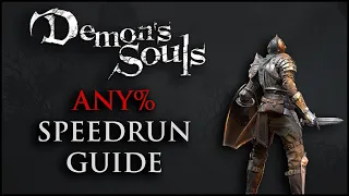 Demon's Souls Remake Any% Speedrun GUIDE (OBSOLETE)