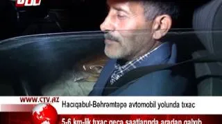 Hacıqabul-Bəhrəmtəpə avtomobil yolunda tıxac