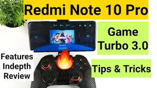 Redmi note 10 pro Game Turbo 3.0 tips & tricks features in-depth review