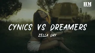 Zella/Day - Cynics vs Dreamers[lyric]