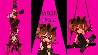 🐇Rabbit Hole🐇|| gacha + art || SFW!