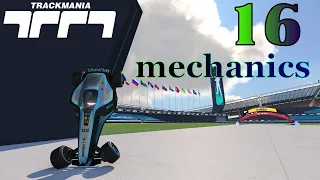 16 MECHANICS in TrackMania (+tutorials)