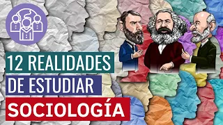 12 COSAS que DEBES SABER si queres estudiar SOCIOLOGÍA