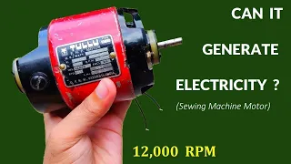 12,000 RPM - 220V Sewing Machine Motor ( Universal Motor ) Inside - Can it Generate Electricity ?