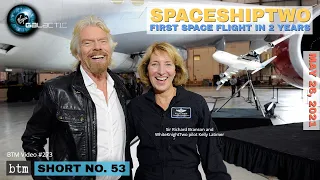 Virgin Galactic SpaceShipTwo's First Space Flight in Two Years | May 22, 2021: S53