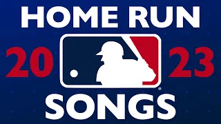 All 2023 MLB Home Run Songs