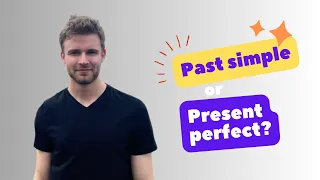 The Difference Between the PAST SIMPLE and PRESENT PERFECT | Improve Your English GRAMMAR!
