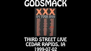 Godsmack - 1999-07-02 - Cedar Rapids, IA @ Third Street Live [Audio]