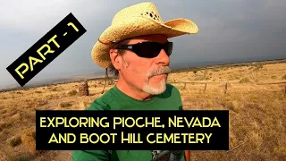 Exploring Pioche, Nevada and Boot 👢Hill Cemetery