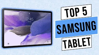 Top 5 Best Samsung Tablet in 2023 | Best Samsung Tables (Buying Guide)