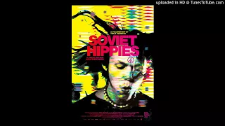 Soviet Hippies Soundtrack Release On Vinyl