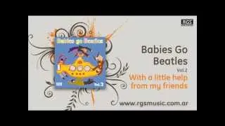 Babies Go Beatles Vol.2 - With a little help from my friends