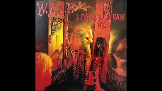 W.A.S.P. – Live... In The Raw (Vinyl RIP)